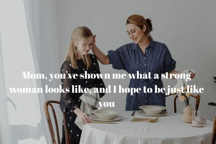 Quotes From Daughters to Mothers
