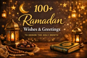 100+ Ramadan Wishes & Greetings to Honor the Holy Month