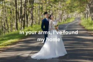 Romantic Wedding Captions for Couples