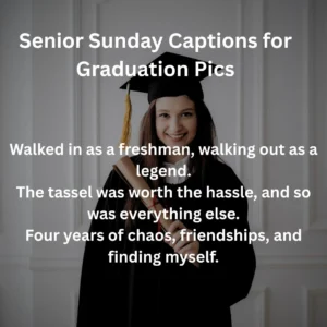 Senior Sunday Captions for Graduation Pics
