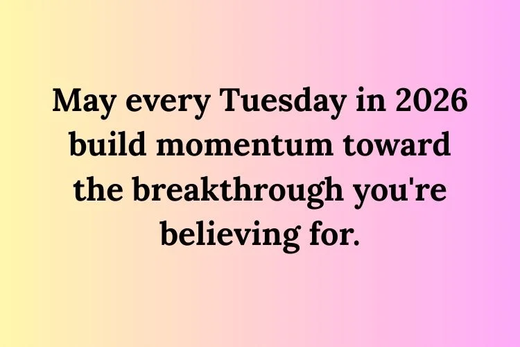 Tuesday Blessings for the Year 2026