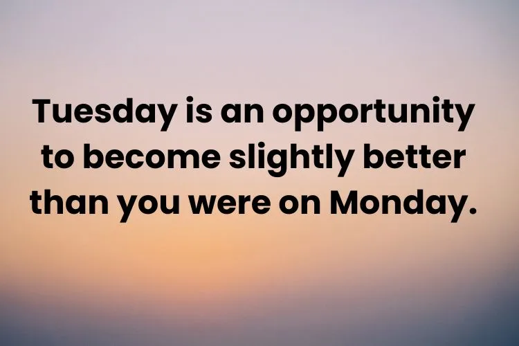 Tuesday Quotes on Personal Growth