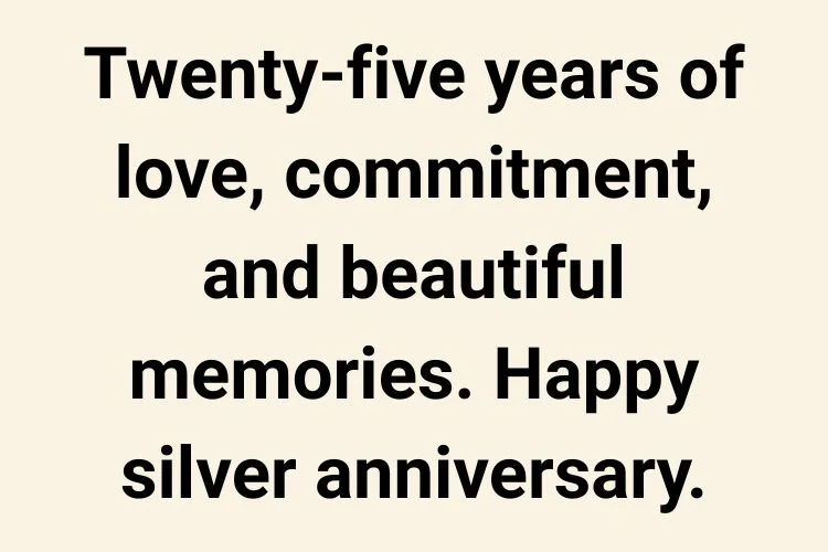 25th Silver Anniversary Quotes