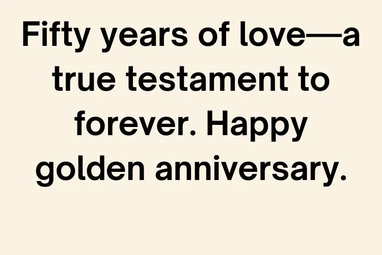 50th Golden Anniversary Quotes