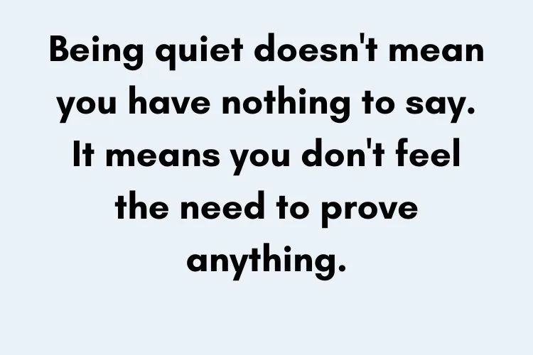 Being Quiet Quotes