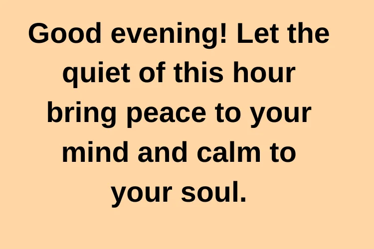 Relaxing and Calm Evening Wishes
