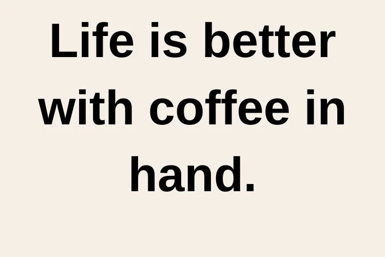 Coffee Captions for Instagram