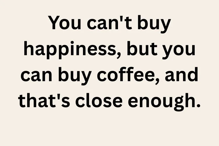 Coffee Lover Quotes