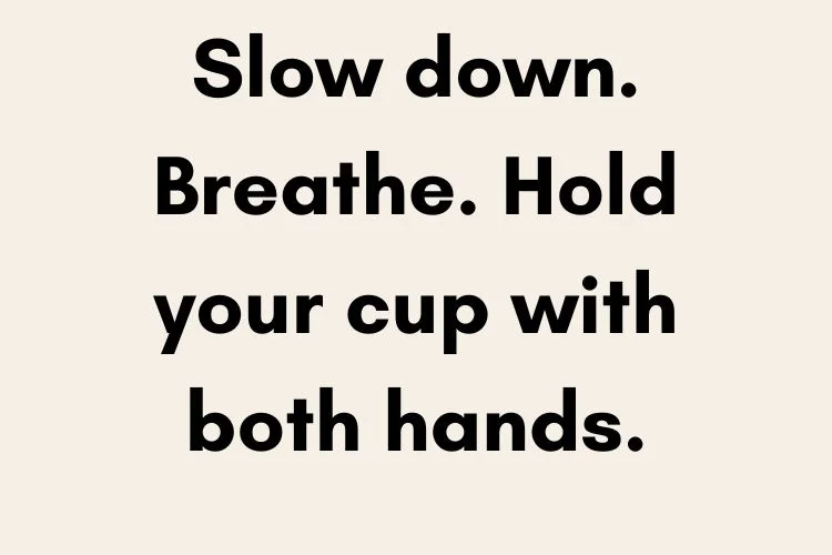 Evening & Relaxing Coffee Quotes