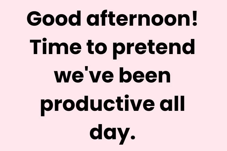 Good Afternoon Quotes