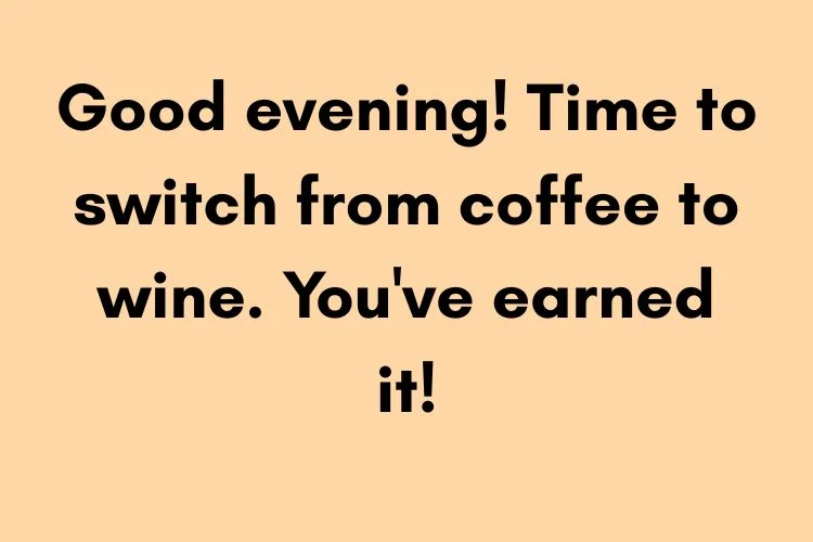 Funny and Lighthearted Good Evening Messages