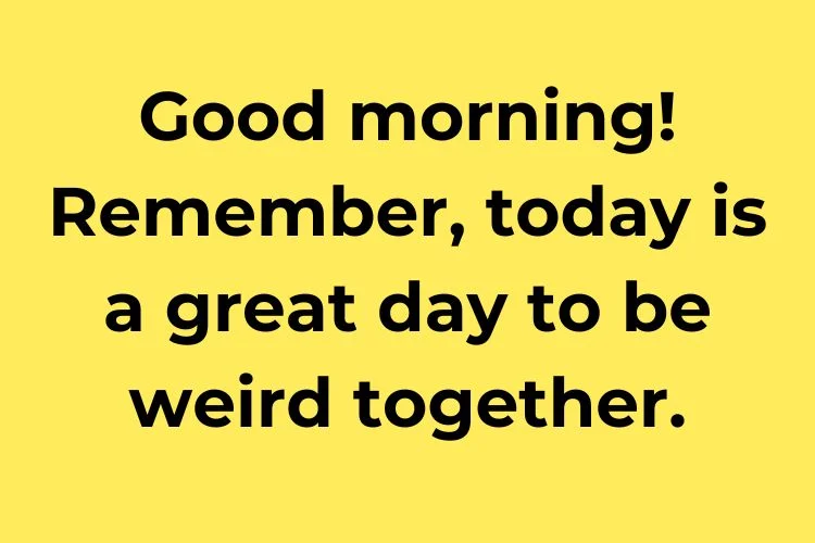Funny Good Morning Messages