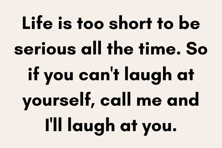 Funny Life Quotes
