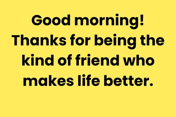 Good Morning Messages for Friends