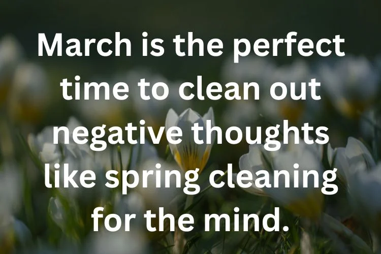 Positive Mindset & Happiness March Quotes