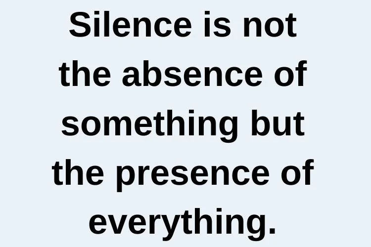 Quotes on Inner Silence & Mindfulness