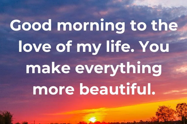 Romantic Good Morning Quotes for Love