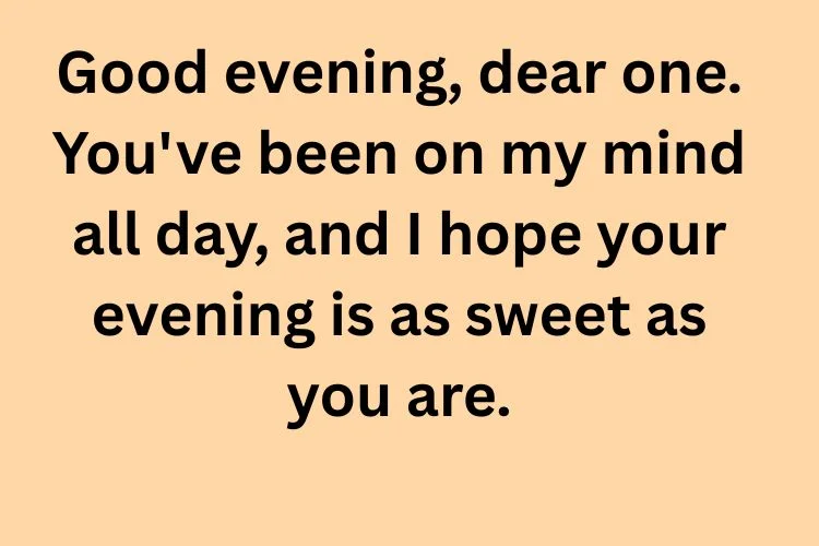 Sweet and Heartfelt Good Evening Messages